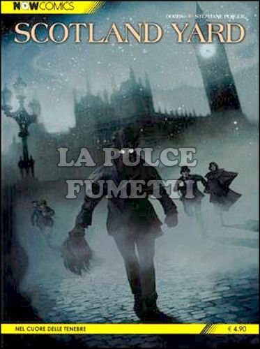 NOWCOMICS 1800 # 2 - SCOTLAND YARD 1: NEL CUORE DELLE TENEBRE